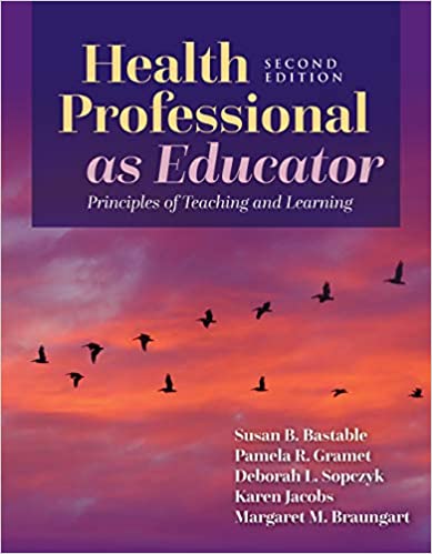 Health Professional as Educator: Principles of Teaching and Learning (2nd Edition) - Epub + Converted Pdf